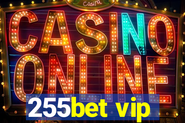 255bet vip
